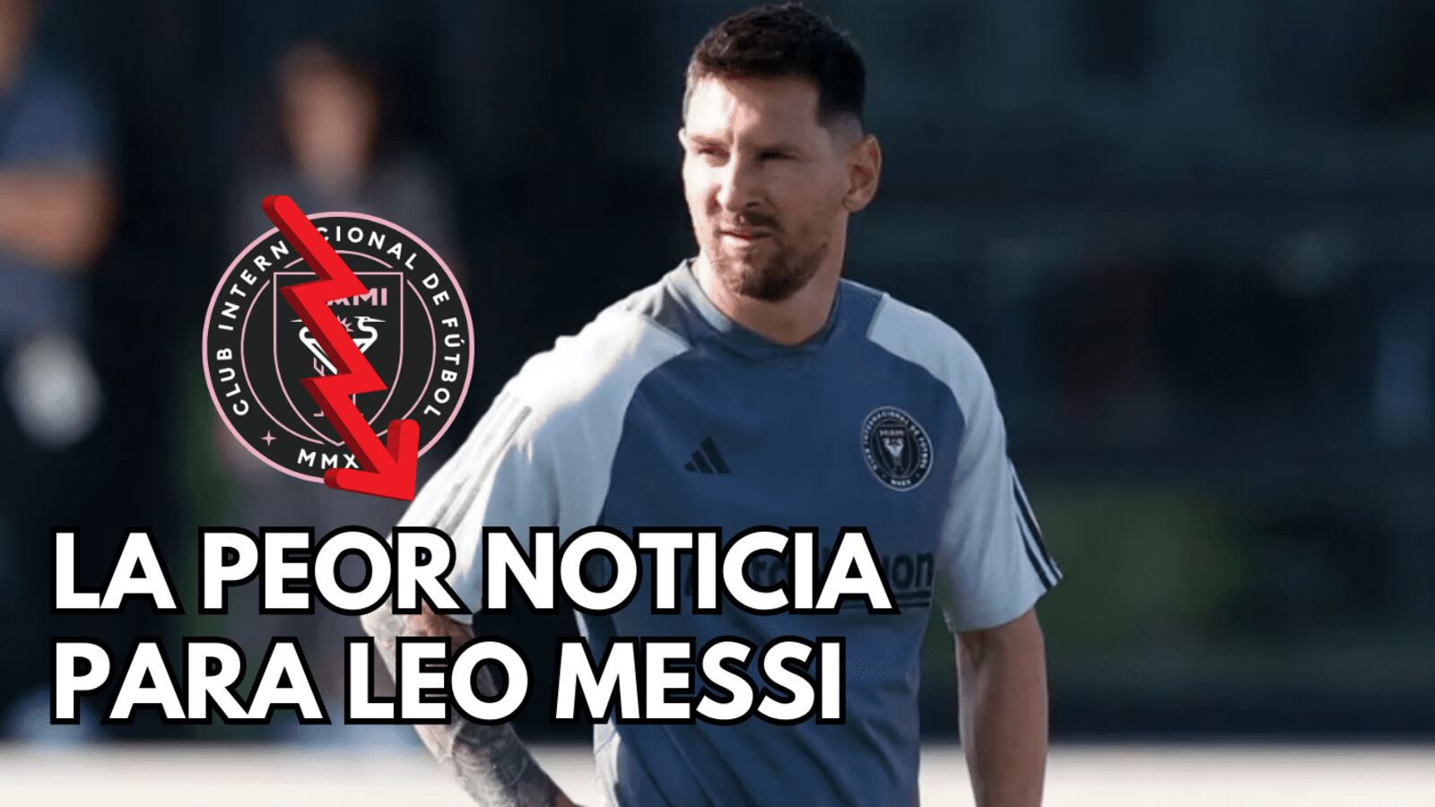 Sorpresa en Miami, Lionel Messi recibe la peor noticia para enfrentar a Cruz Azul